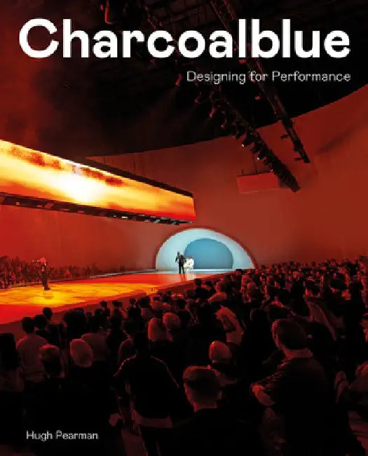 Charcoalblue: Designing for Performance by Hugh Pearman