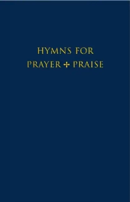 Hymns for Prayer and Praise