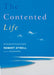 The Contented Life: Spirituality and the Gift of Years by Frank Cooney