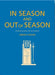 In Season and Out of Season: Crafting Sermons for All Occasions by Jeremy Davies