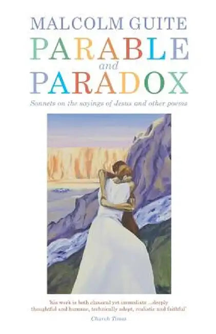 Parable and Paradox by Malcolm Guite