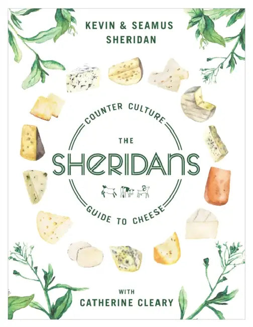 Sheridans'' Guide To Cheese, The by Kevin Sheridan