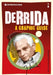 Introducing Derrida: A Graphic Guide by Jeff Collins