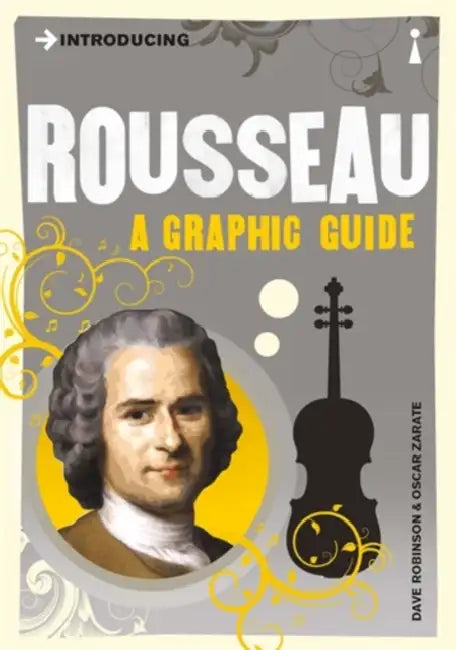 Introducing Rousseau: A Graphic Guide by Dave Robinson