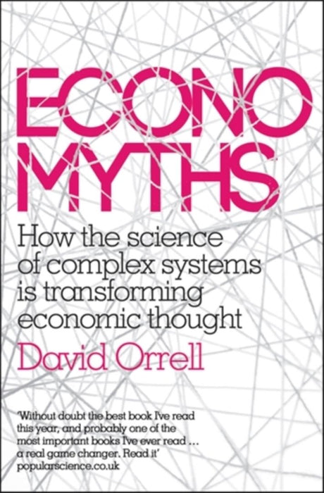 Economyths by David Orrell