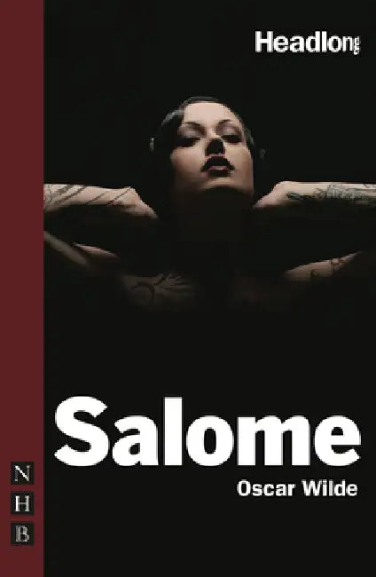 Salome by Oscar Wilde, Trevor R. Griffins, Jamie Lloyd