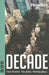 Decade: Twenty New Plays about 9/11 and Its Legacy. by Various