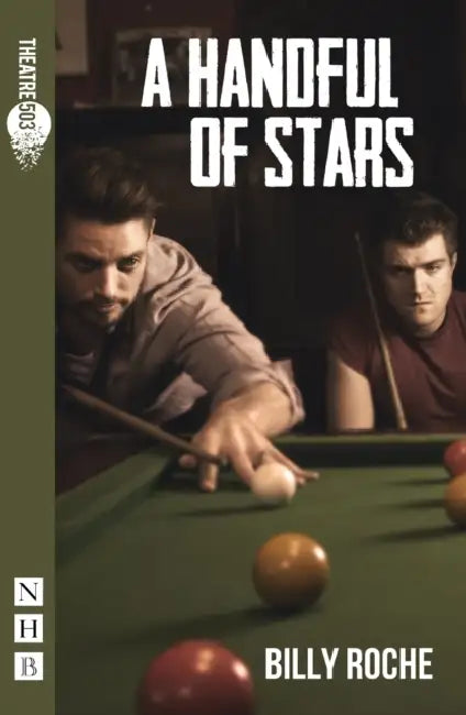 A Handful of Stars by Billy Roche