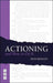 Actioning and How to Do It by Nick Moseley