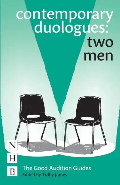 Contemporary Duologues: Two Men by Trilby James