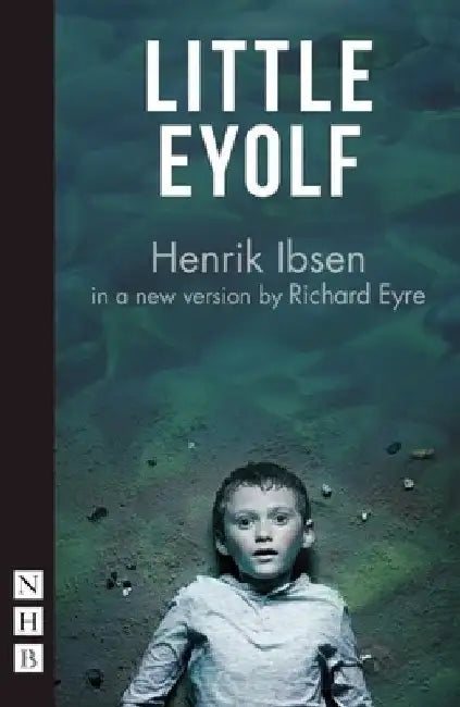 Little Eyolf by Henrik Ibsen