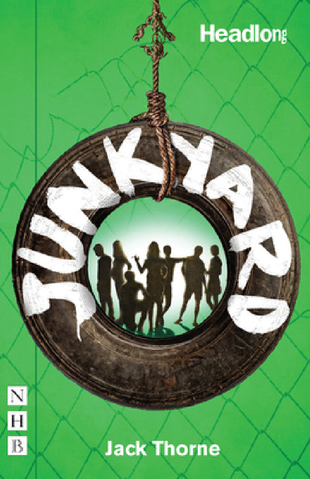 Junkyard by Jack Thorne, Stephen Warbeck