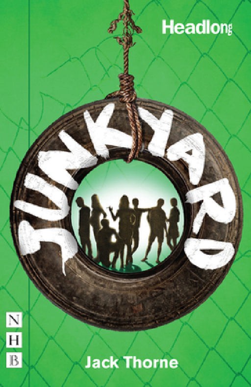 Junkyard by Jack Thorne, Stephen Warbeck