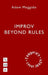 Improv Beyond Rules by Adam Meggido