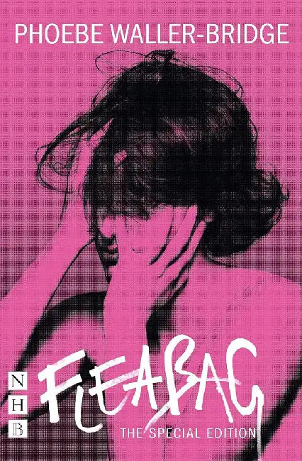 Fleabag: The Special Edition by Phoebe Waller-Bridge