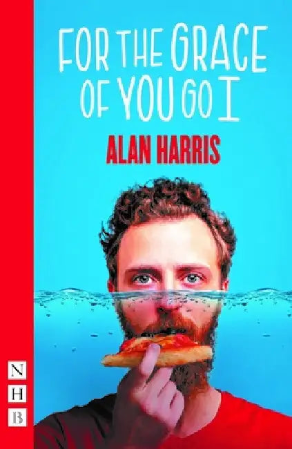 For the Grace of You Go I by Alan Harris