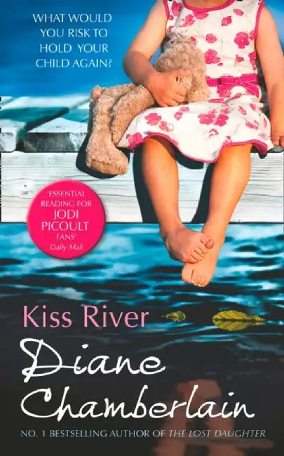 Kiss River by Diane Chamberlain