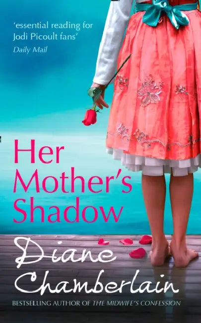 Her Mother's Shadow by Diane Chamberlain