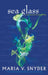 Sea Glass by Maria V. Snyder