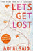 Let's Get Lost by Adi Alsaid