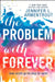 The Problem With Forever by Jennifer L. Armentrout