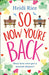 So Now You're Back by Heidi Rice