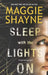 Sleep With The Lights On by Maggie Shayne