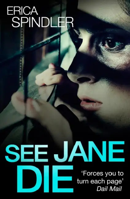 See Jane Die by Erica Spindler