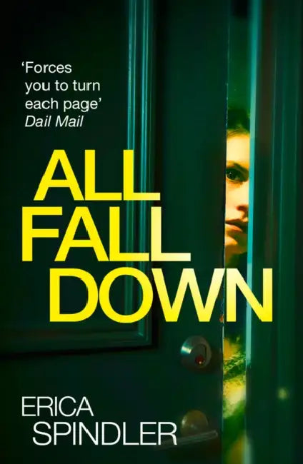 All Fall Down by Erica Spindler