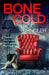 Bone Cold by Erica Spindler
