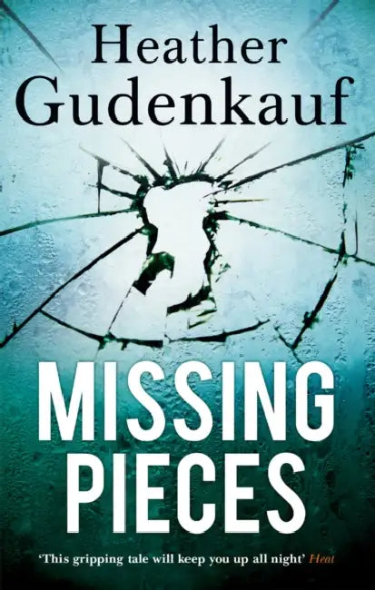Missing Pieces by Heather Gudenkauf