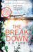 The Breakdown: The gripping thriller from the bestselling author of Behind Closed Doors by B A Paris