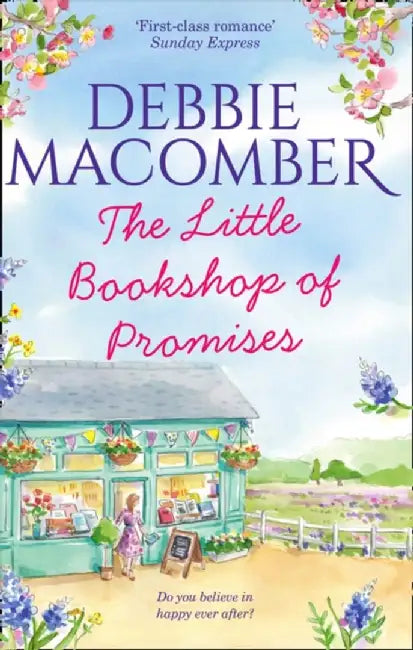The Little Bookshop Of Promises by Debbie Macomber