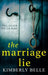 The Marriage Lie by Kimberly Belle