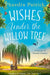 Wishes Under The Willow Tree by Phaedra Patrick