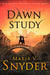 Dawn Study by Maria V. Snyder
