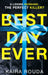 Best Day Ever by Kaira Rouda
