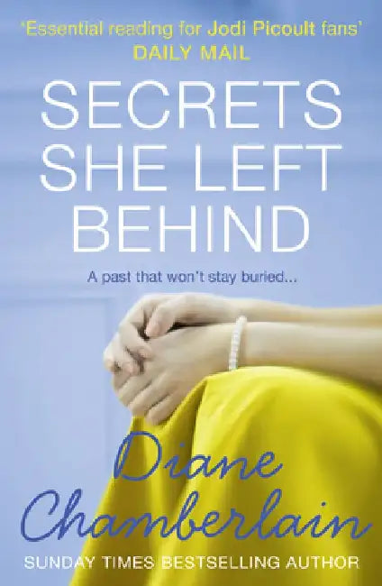 Secrets She Left Behind by Diane Chamberlain
