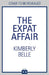 The Expat Affair by Kimberly Belle