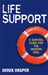 Life Support: A Survival Guide for the Modern Soul by Derek Draper
