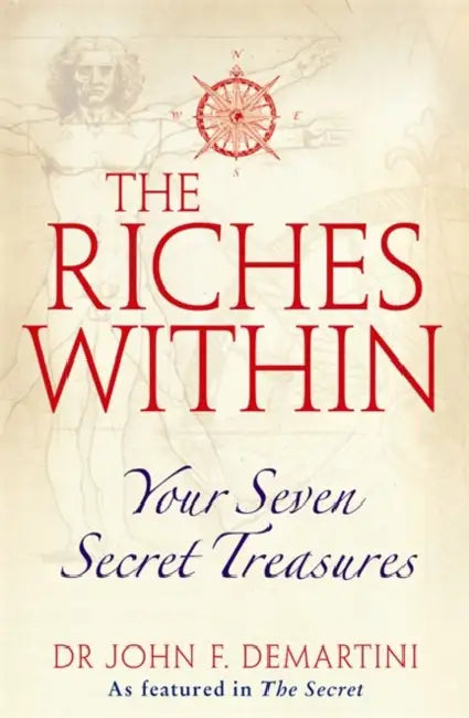 The Riches Within by Dr John F. Demartini