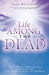 Life Among the Dead. Lisa Williams by Lisa Williams