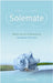 Solemate: Master the Art of Aloneness & Transform Your Life. Lauren Mackler by Lauren Mackler