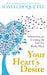 Your Heart's Desire: Instructions for Creating the Life You Really Want by Sonia Choquette