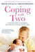 Coping with Two: A Stress-Free Guide to Managing a New Baby When You Have Another Child by Simone Cave