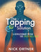 The Tapping Solution by Nick Ortner
