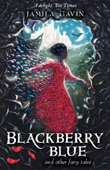 Blackberry Blue and Other Fairy Tales by Jamila Gavin