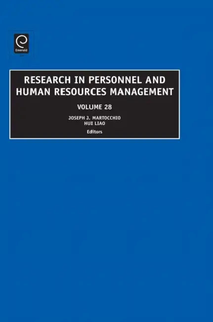 Research in Personnel and Human Resources Management by Hui Laio, Joseph J. Martocchio, Hui Liao