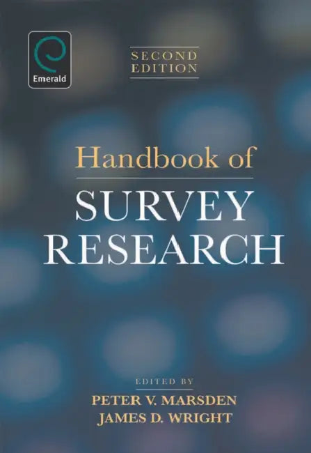 Handbook of Survey Research by Peter V. Marsden, James D. Wright