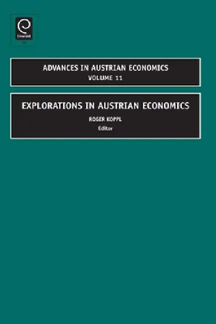 Explorations in Austrian Economics by Roger Koppl